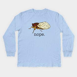 Funny Cicada 2021 Nope Kids Long Sleeve T-Shirt